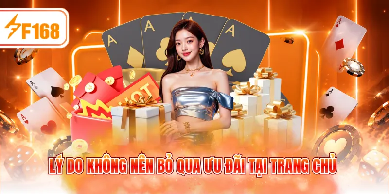 Lý do không nên bỏ qua ưu đãi tại trang chủ