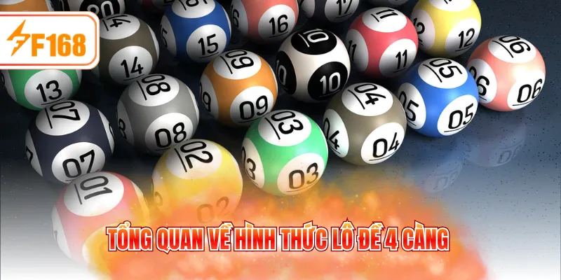 Tổng quan về hình thức lô đề 4 càng